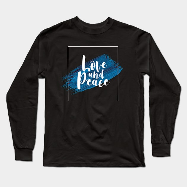 Peace and Love, World Peace Day Long Sleeve T-Shirt by FlyingWhale369